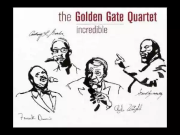 The Golden Gate Quartet - I Want To Be Ready